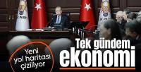Erdoğan'dan yeni yol haritasında ekonomi vurgusu