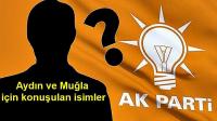 AK Parti'de Aydın ve Muğla için konuşulan isimler