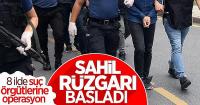 8 ilde Sahil Rüzgarı Operasyonu