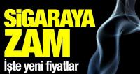 Sigara fiyatlarına zam geldi! 