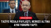 Kılıçdaroğlu taziye mesajı paylaştı, gönderinin altına herkes aynı yorumu yaptı