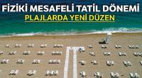 Terliksiz kumsal yasak! Yüzerken de fiziki mesafe