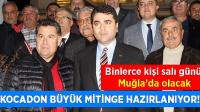 Kocadon büyük mitinge hazırlanıyor