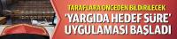 'Yargıda Hedef Süre' uygulaması başlandı