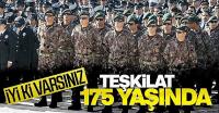 Türk Polis Teşkilatı 175 yaşında