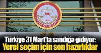 Türkiye yerel seçim için sandığa gidiyor