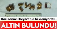 Heyecanlandıran kazıdan altın çıktı