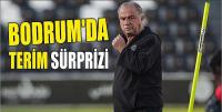 Bodrum’da Terim sürprizi