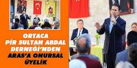 ORTACA PİR SULTAN ABDAL DERNEĞİ’NDEN ARAS’A ONURSAL ÜYELİK