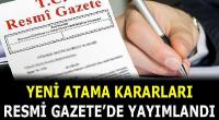 Atama kararları Resmi Gazete'de