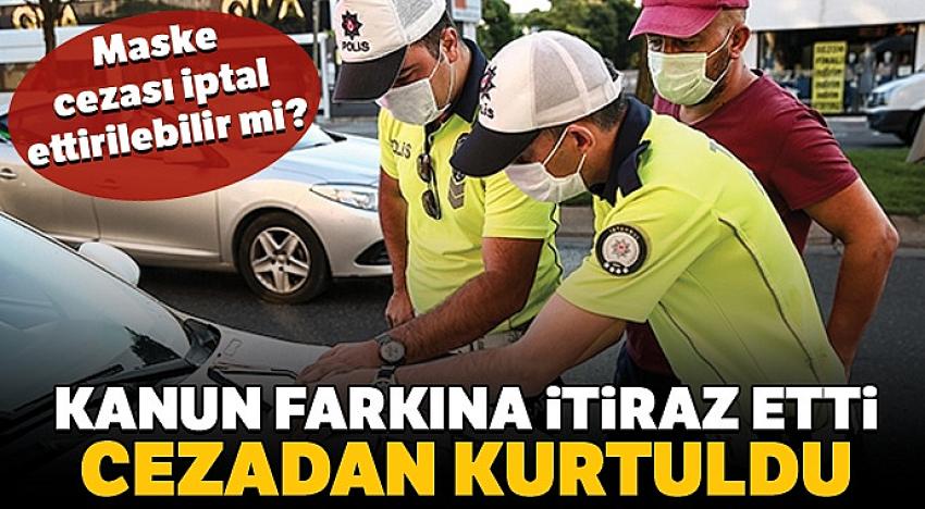 Maske cezası iptal ettirilebilir mi? 