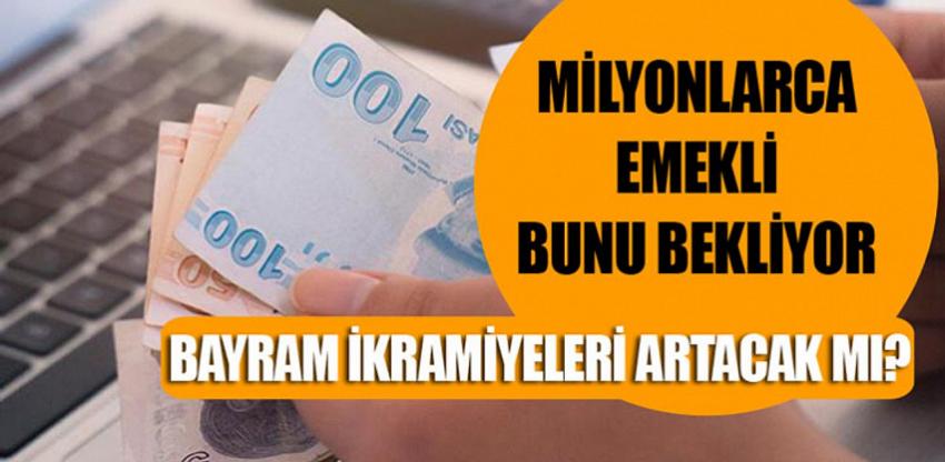 Emeklinin bayram ikramiyesine zam sinyali!