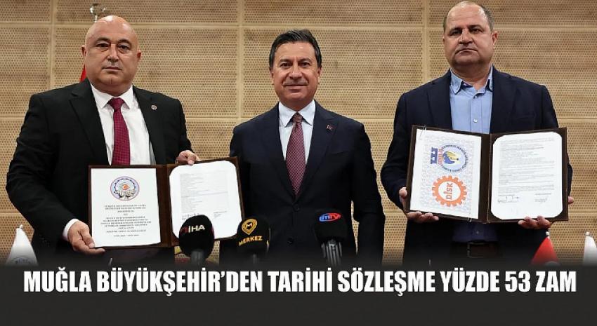 Büyükşehir’den Tarihi Sözleşme Yüzde 53 Zam