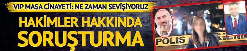 Ankara'da VIP masa cinayetinde yeni gelişme!