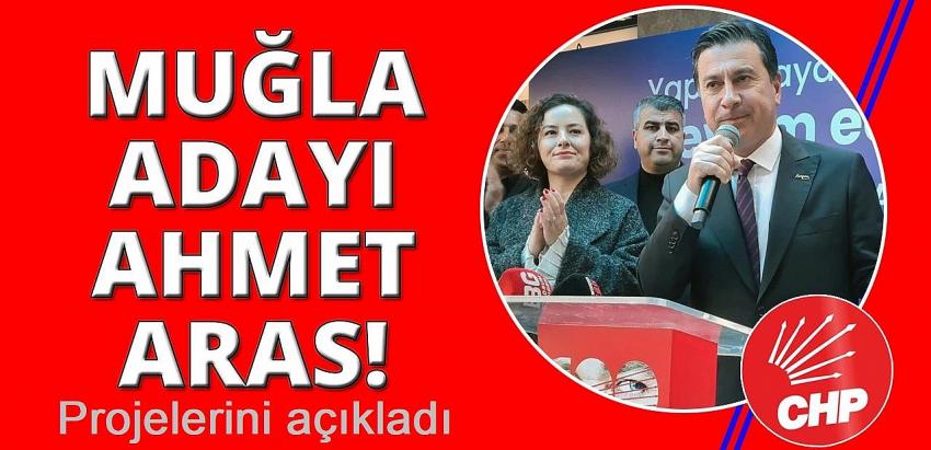 CHP'nin Muğla Büyükşehir adayı Ahmet Aras projelerini açıklıyor