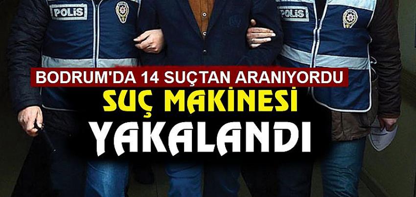 14 suçtan aranan şahıs yakalandı