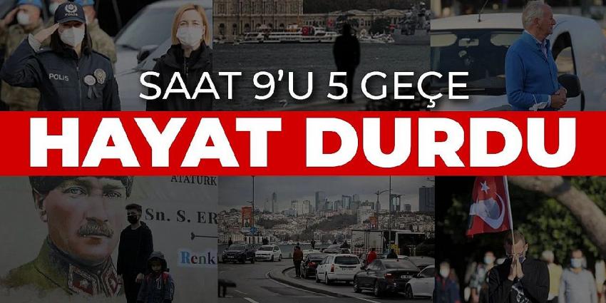 Yurdun dört bir yanında 1 dakikalığına durdu