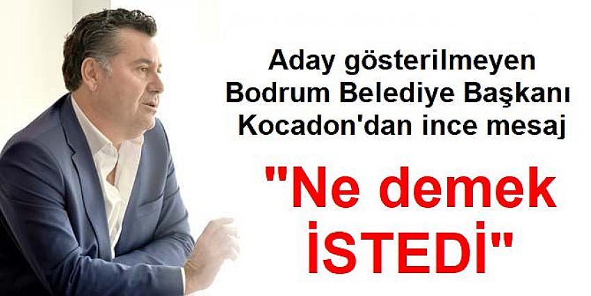 BAŞKAN KOCADON NE DEMEK İSTEDİ!