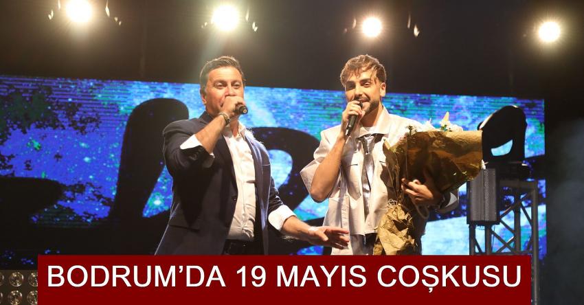 BODRUM’DA 19 MAYIS COŞKUSU...