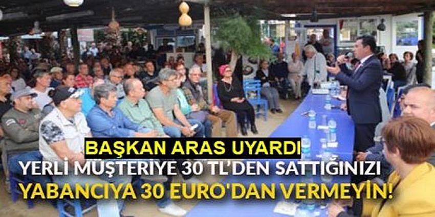Başkan Aras, Bodrum esnafını uyardı