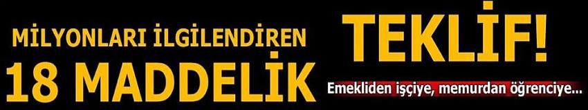 AK Parti'den 18 maddelik teklif!