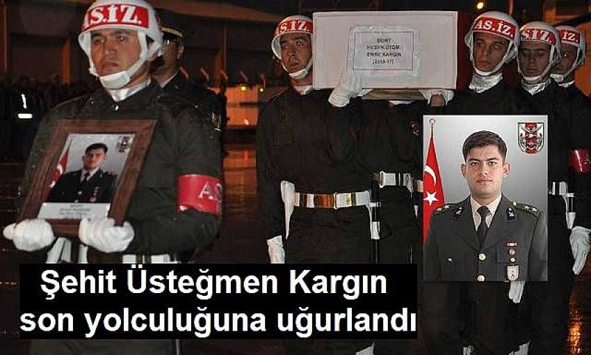 Şehit Üsteğmen Kargın son yolculuğuna uğurlandı