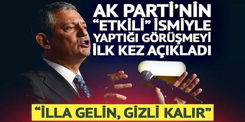 Özgür Özel AKP'nin yaptığı 'gizli saklı İmralı ziyareti' teklifini ifşa etti