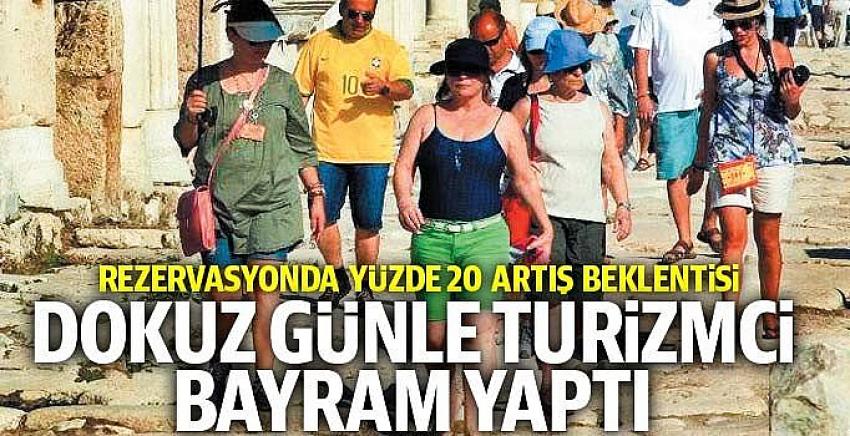 Dokuz günle turizmci bayram yaptı!