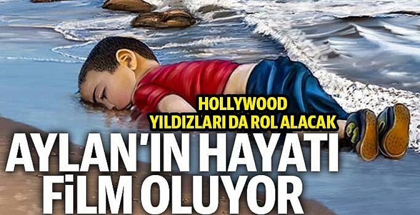Aylan bebeğin hayatı film oluyor
