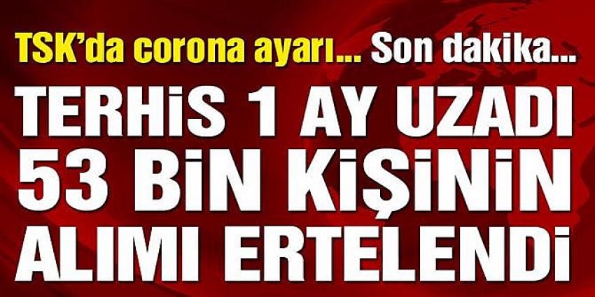 Terhisler 1 ay uzadı