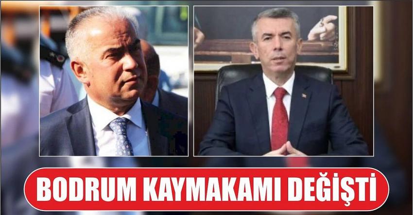 Bodrum Kaymakamı Değişti