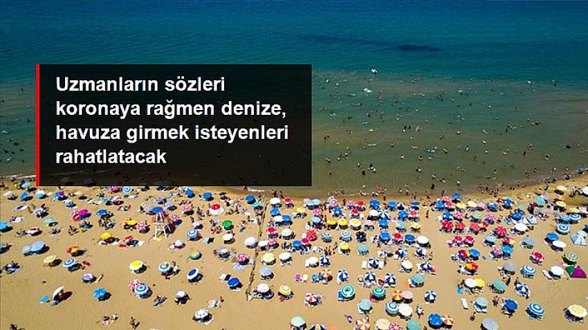 Deniz ve havuz suyundan bulaşma ihtimali çok düşük