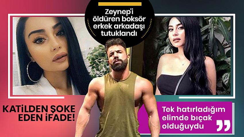 Zeynep Şenpınar'ın katilinden şok ifade
