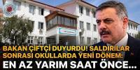 Bakan Çiftçi duyurdu! Saldırılar sonrası okullarda yeni dönem: En az yarım saat önce...
