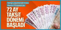 Vergi borcunda 72 ay taksitlendirme dönemi